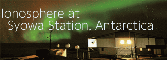 Ionosphere at Syowa<br>Station, Antarctica